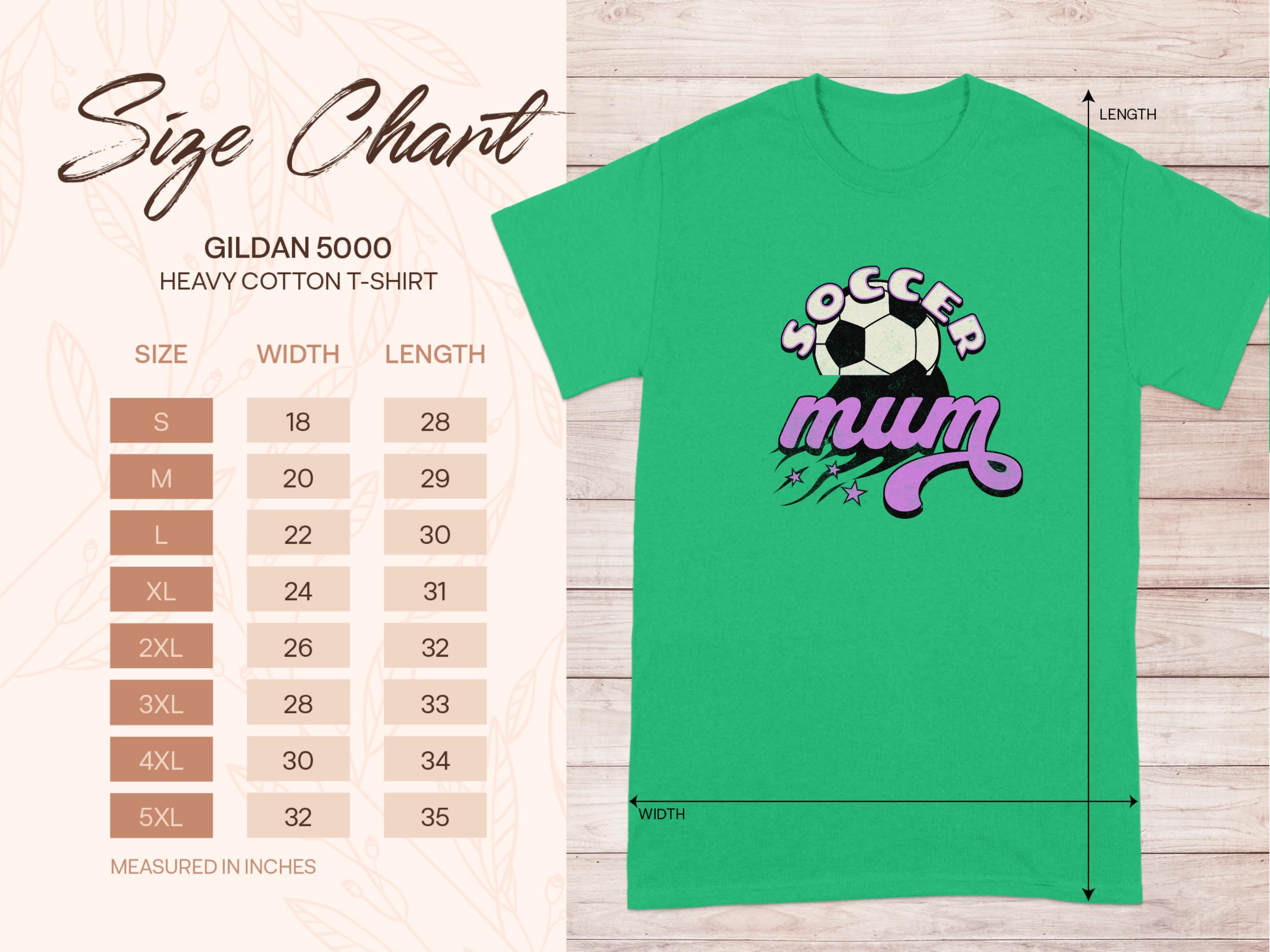 A green Garment Graphics T-shirt with Soccer Mum, a soccer ball, and stars features a left size chart for Gildan 5000 heavy cotton classic fit T-shirts, showing measurements from S to 5XL in inches.