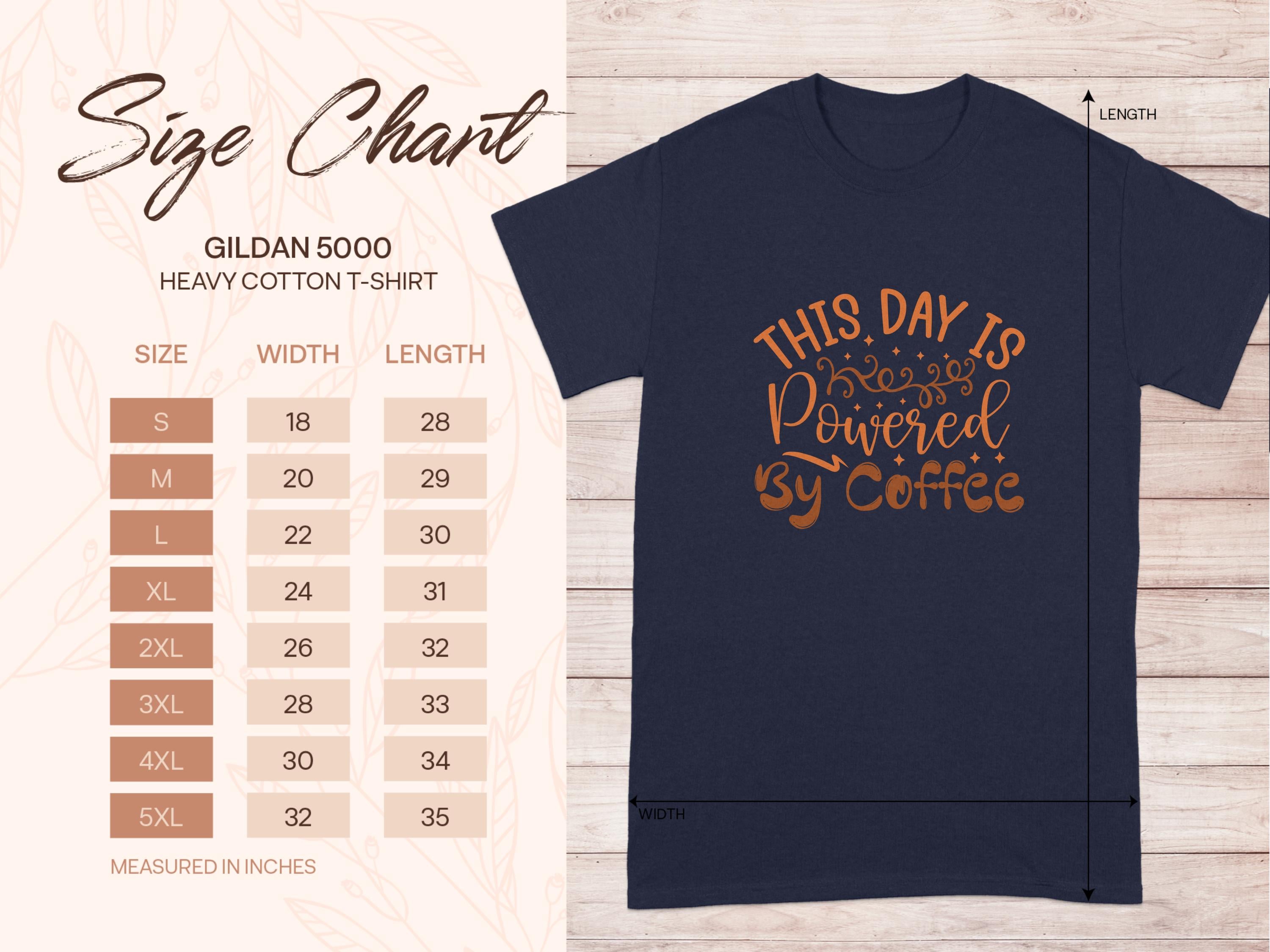 A size chart for Garment Graphics Gildan 5000 heavy cotton t-shirts shows a classic fit in sizes S to 5XL with measurements in inches. A black Coffee T-Shirt, featuring This day is powered by coffee in vibrant orange script, appears on the right.