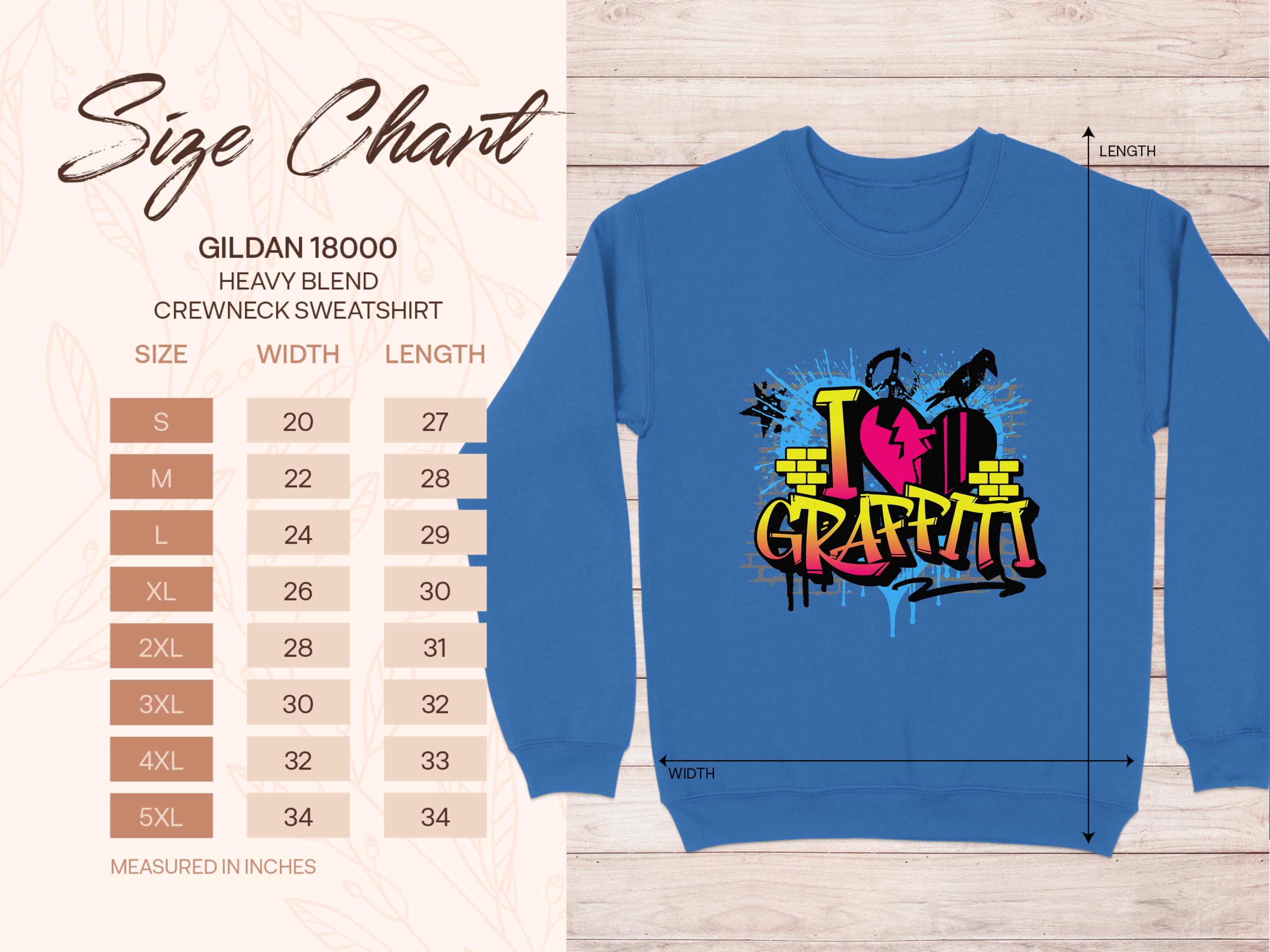 Garment Graphics presents a blue Gildan 18000 Heavy Blend Crewneck featuring vibrant I Love Graffiti text. Available in sizes S to 5XL, with dimensions in inches listed on the left. A subtle leaf pattern enhances its street art vibe.