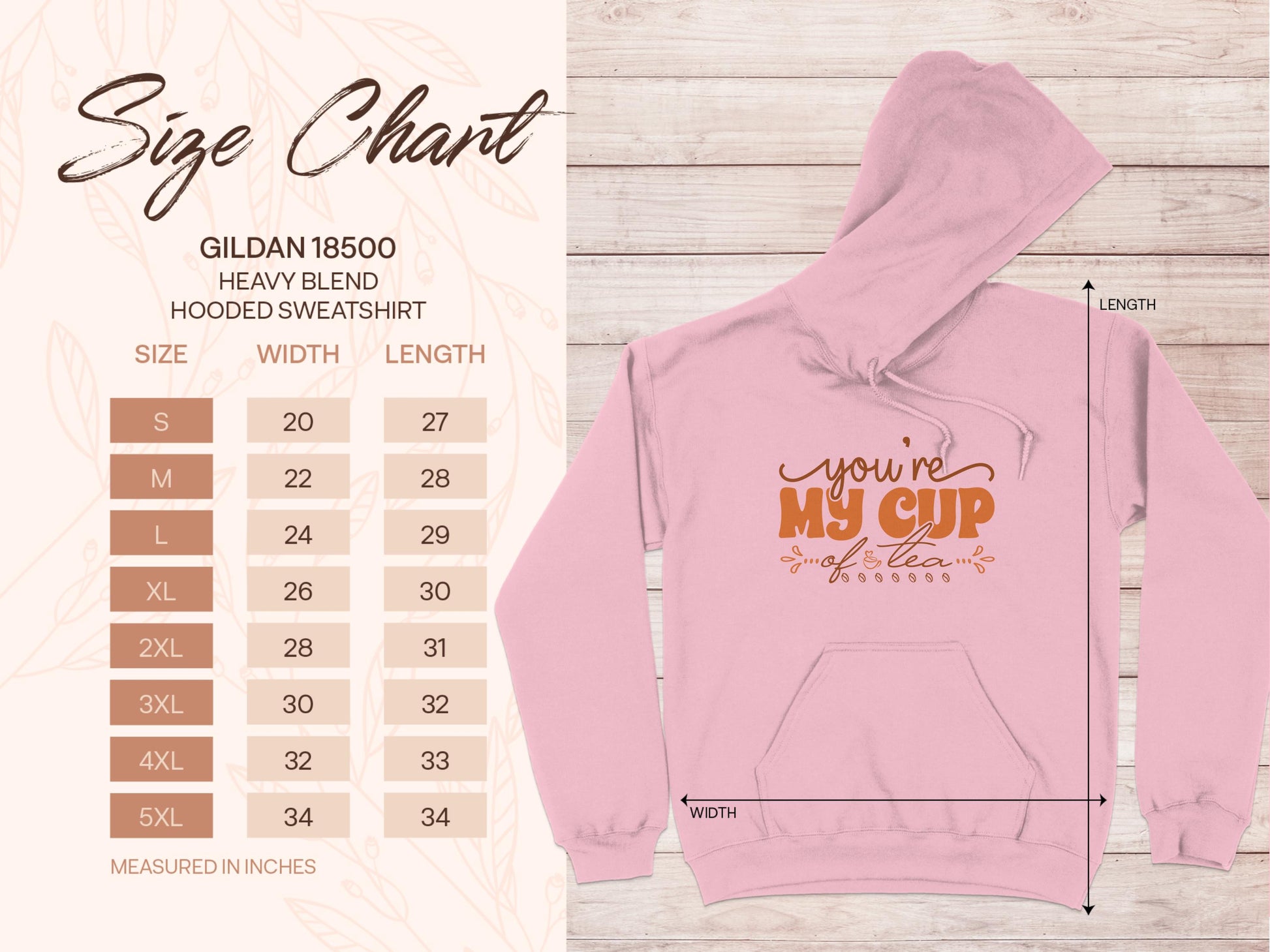 Image of a light pink Garment Graphics hoodie with an orange youre my cup of tea design. Cozy moments await with sizes S to 5XL, shown in inches on the left against a wooden background. Perfect for tea hoodie enthusiasts!.