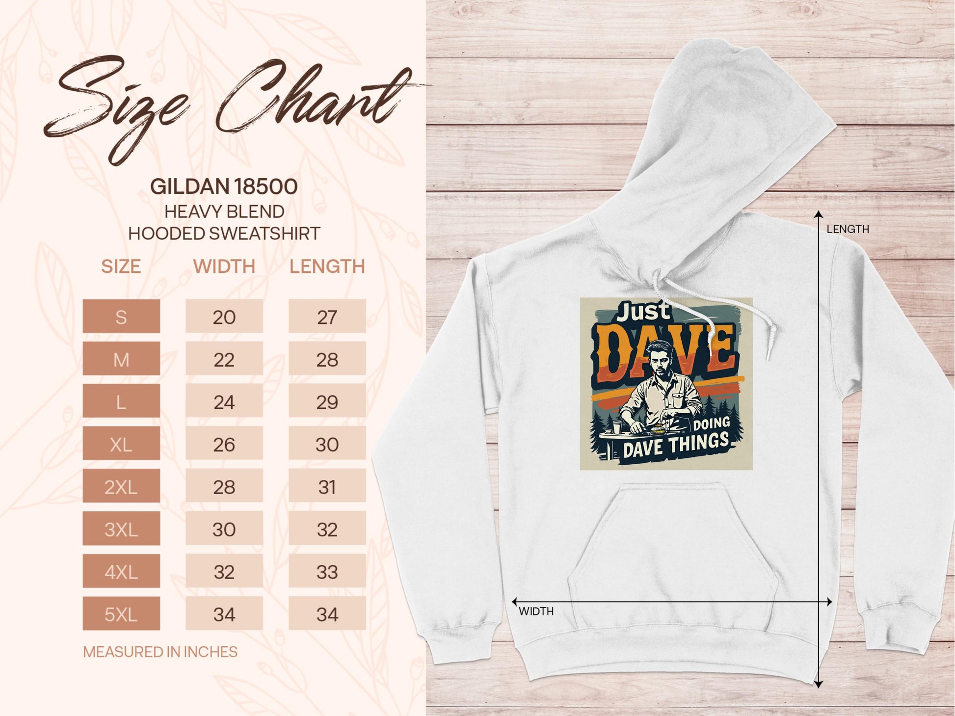 The Garment Graphics size chart for the Gildan 18500 heavy blend hooded sweatshirt is on the left. On the right is a graphic hoodie with an illustration and Just Dave Doing Dave Things text on medium-heavy fabric, with arrows indicating width and length.