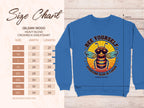 Garment Graphics blue sweatshirt features a cute bee graphic and the phrase Bee Yourself, Everyone Else is Taken. This Summer Edition offers unisex sizing from S to 5XL (Gildan 18000 size chart) with a chic wood texture and leaf pattern background.