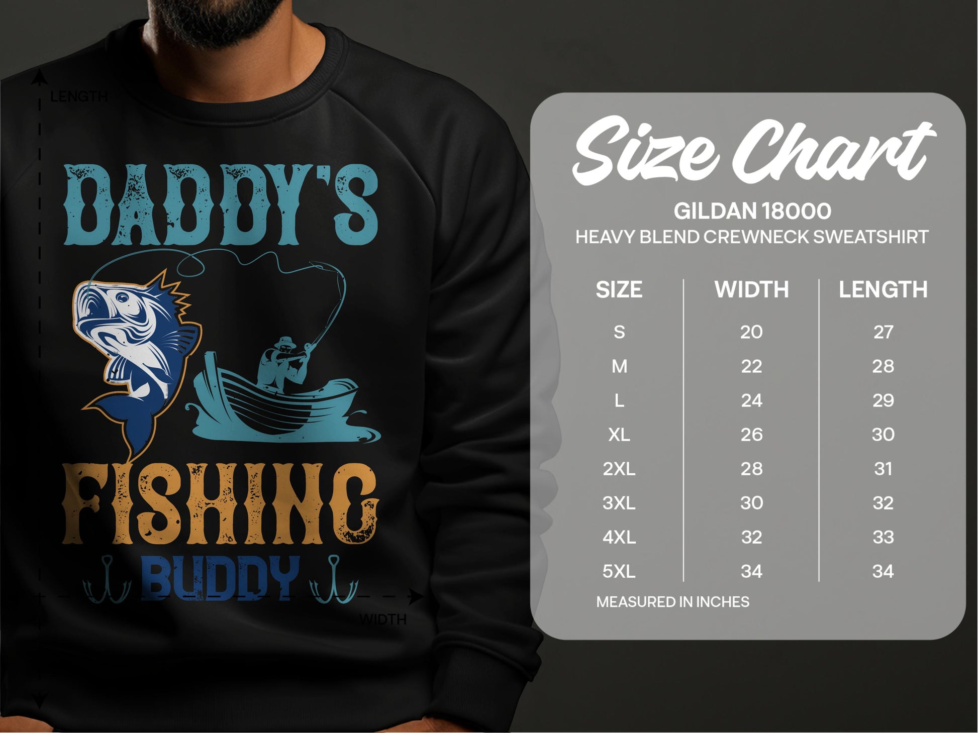 A man wears a Garment Graphics sweatshirt featuring a playful blue fish and boat design with Daddys Fishing Buddy, ideal for outdoor lovers. Next to him is the Gildan 18000 Heavy Blend Crewneck size chart showing sizes and measurements.