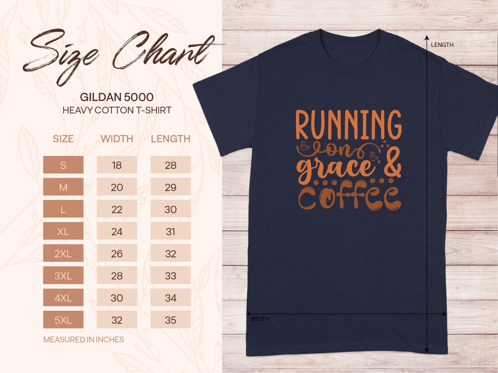 An image displays a Garment Graphics dark blue t-shirt with Running on Grace & Coffee in orange. A size chart for Gildan 5000 (S to 5XL) shows their width and length in inches on the left.