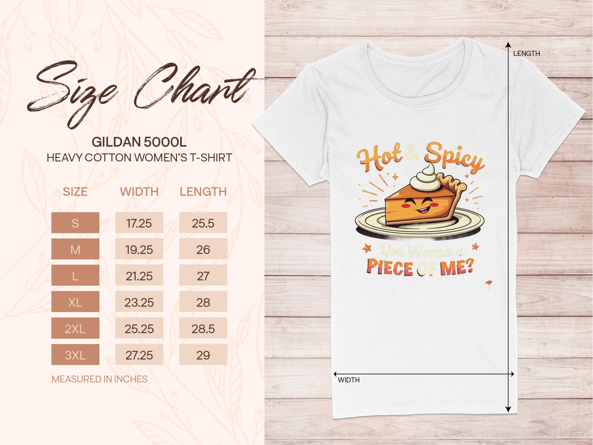 This white T-shirt by Garment Graphics showcases a smiling pie slice with Hot & Spicy and You Want a Piece of Me? text. Ideal for casual outings, it comes with a size chart for accurate womens sizing from S to 3XL in Gildan 5000L Heavy Cotton.
