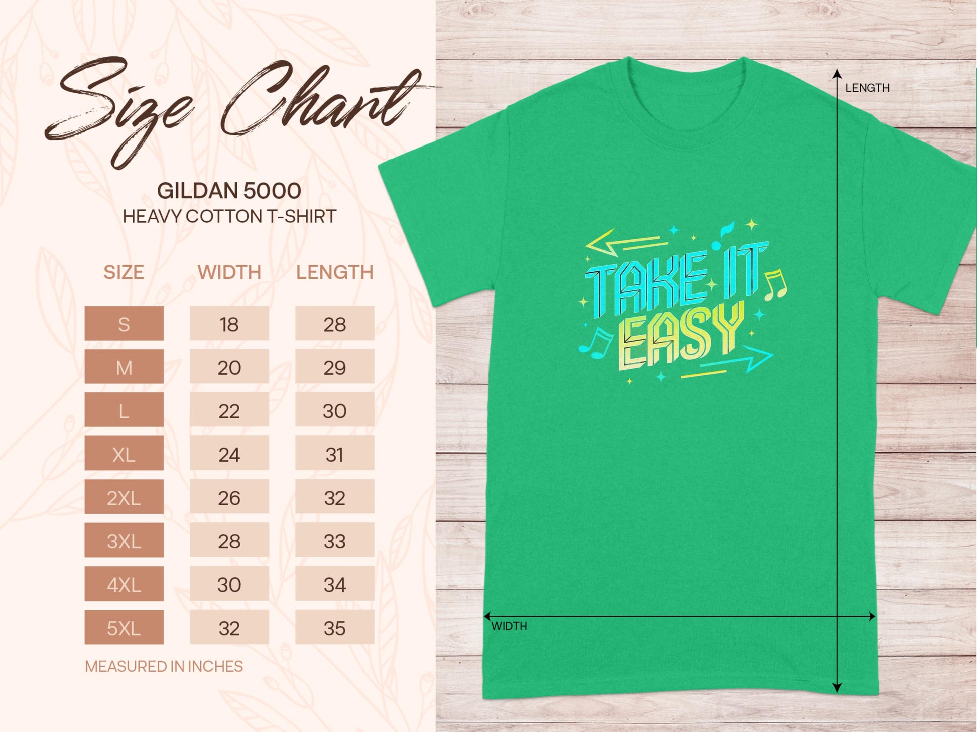 The Garment Graphics Take It Easy green T-shirt showcases playful fonts and vibrant musical notes. Sized from S to 5XL in the Gildan 5000 Heavy Cotton style, it includes a chart with width and length in inches. Ideal for anyone who loves lively, carefree designs!.