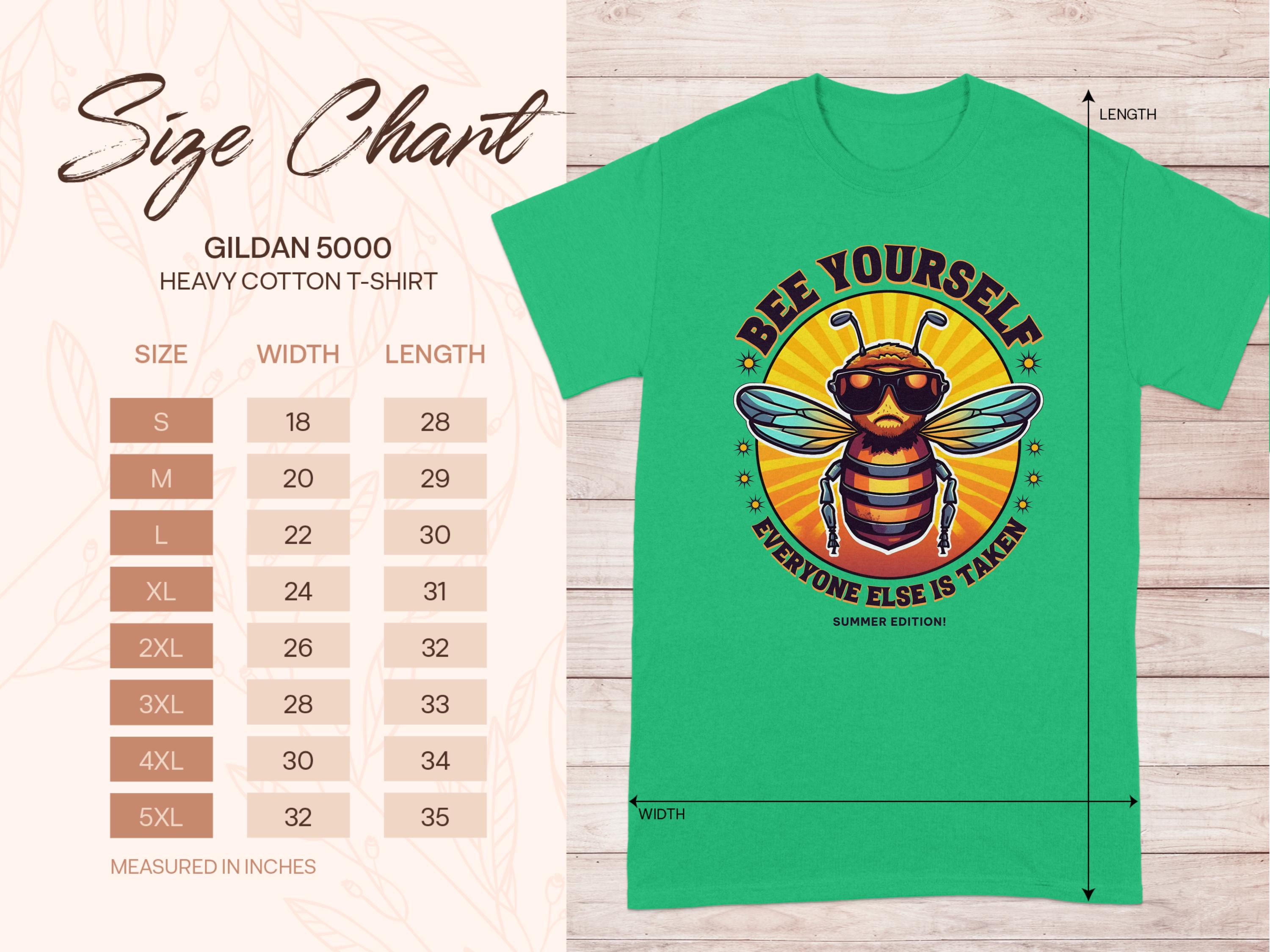 Garment Graphics green t-shirt with a bee in sunglasses holding a drink and text Bee Yourself, Every One Else Is Taken, Summer Edition. Gildan 5000 family sizing chart from S to 5XL is shown on the left.