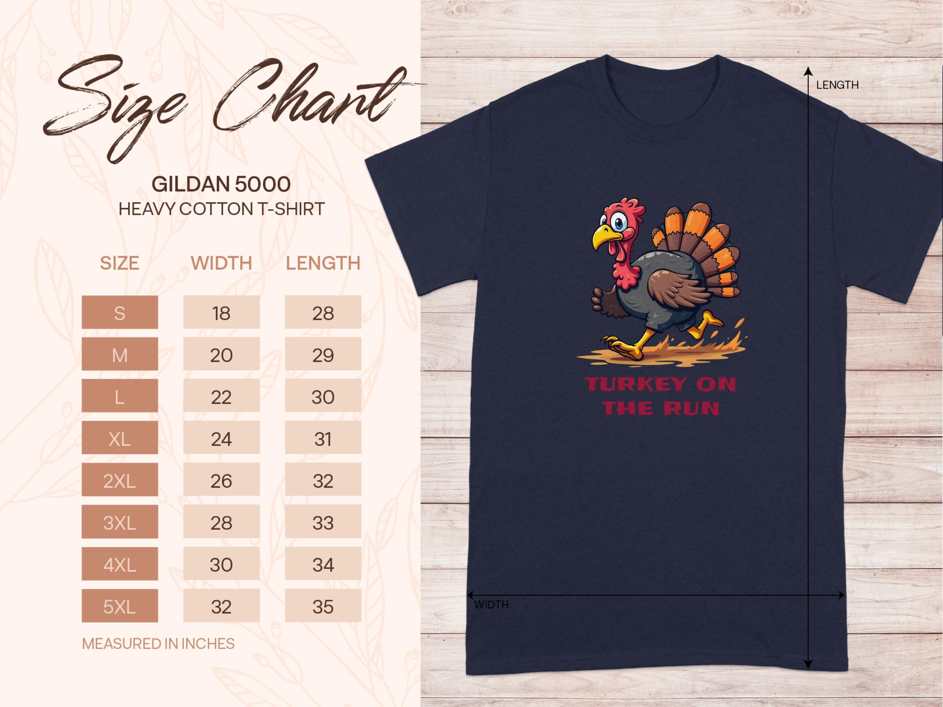 Garment Graphics offers a blue T-shirt with a cartoon turkey and Turkey on the Run text, ideal for humor lovers. Available in family sizes from S to 5XL using the Gildan 5000 heavy cotton size chart. Displayed on a light wood background.