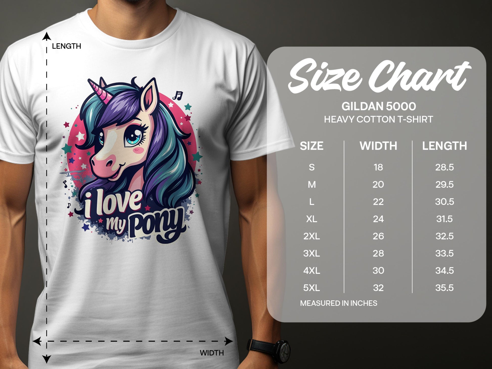 A man expresses his unicorn enthusiast spirit by wearing a Garment Graphics white Pony graphic T-shirt featuring a bright-maned unicorn and the words I love my pony. Next to him is a size chart for Gildan 5000 heavy cotton T-shirts with measurements in inches.