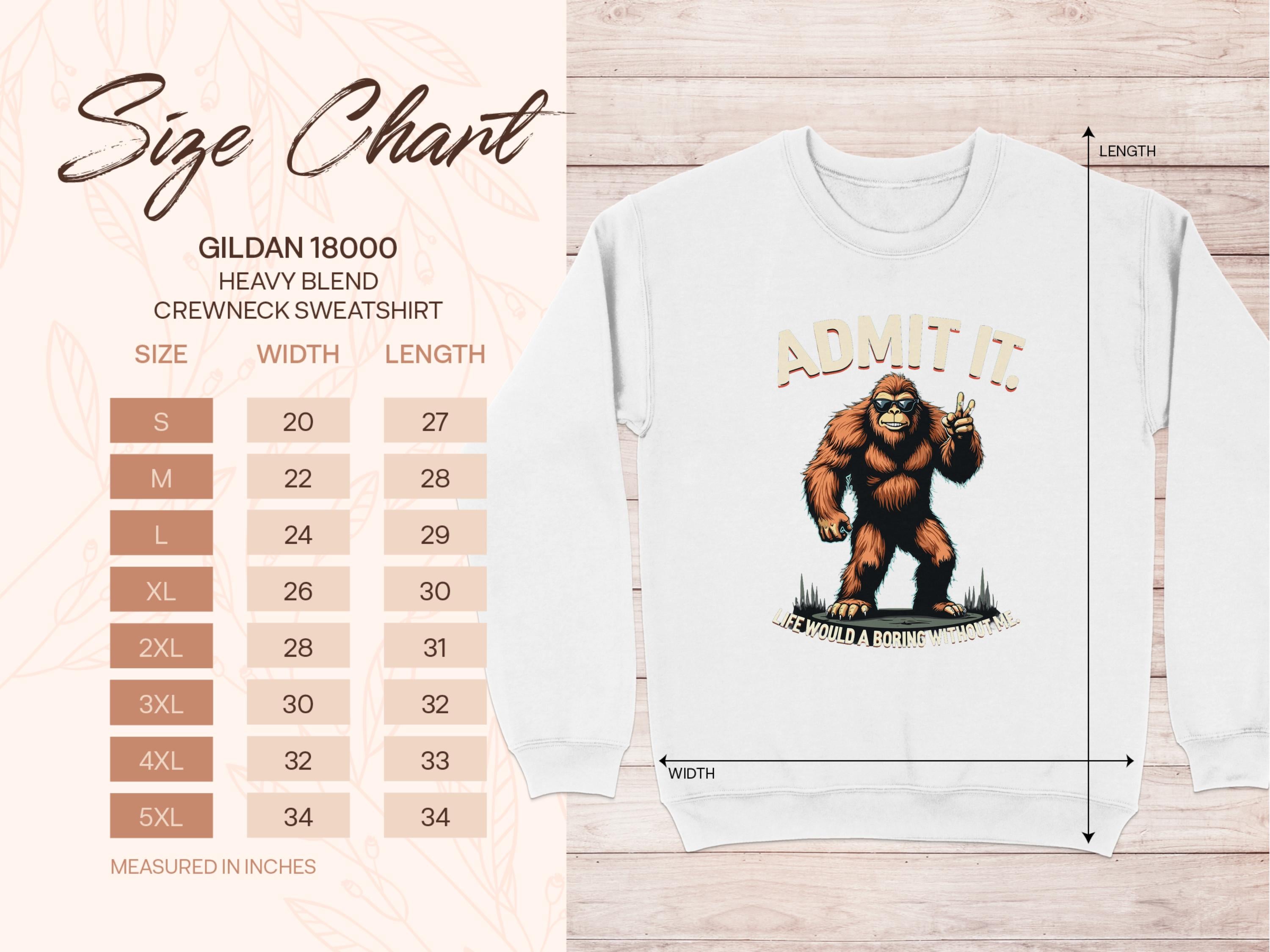The size chart for the Gildan 18000 heavy blend crewneck sweatshirt is displayed. On the right, Garment Graphics presents a white sweatshirt featuring a Bigfoot graphic and the words Admit It above and Its Woulda, Coulda, Shoulda below as a statement piece.