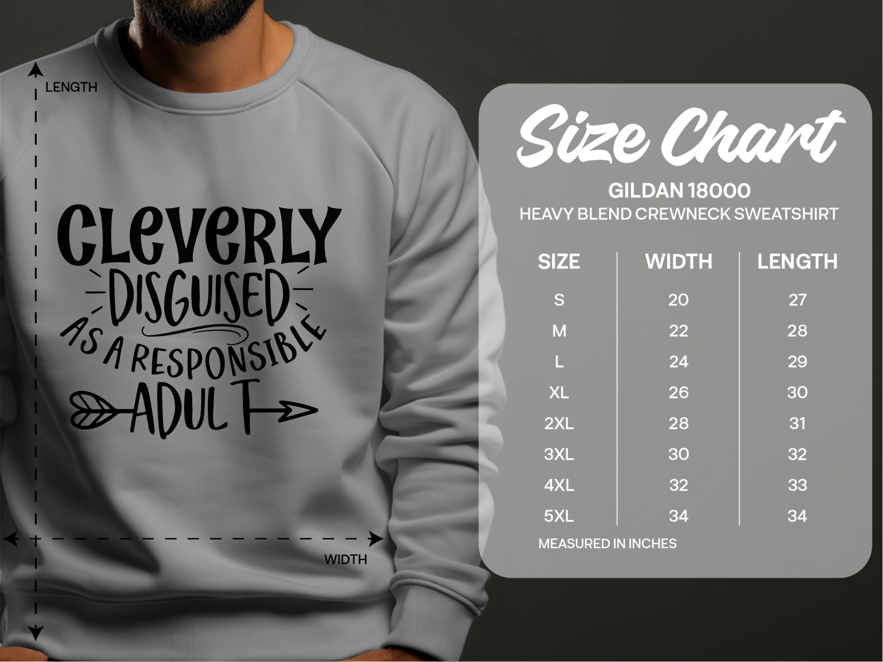 A person wears a Garment Graphics gray sweatshirt cleverly disguised as a responsible adult. This humor sweatshirt is made from medium-heavy fabric for comfort, features unisex sizing from S to 5XL, and includes detailed measurements for the Gildan 18000 model.