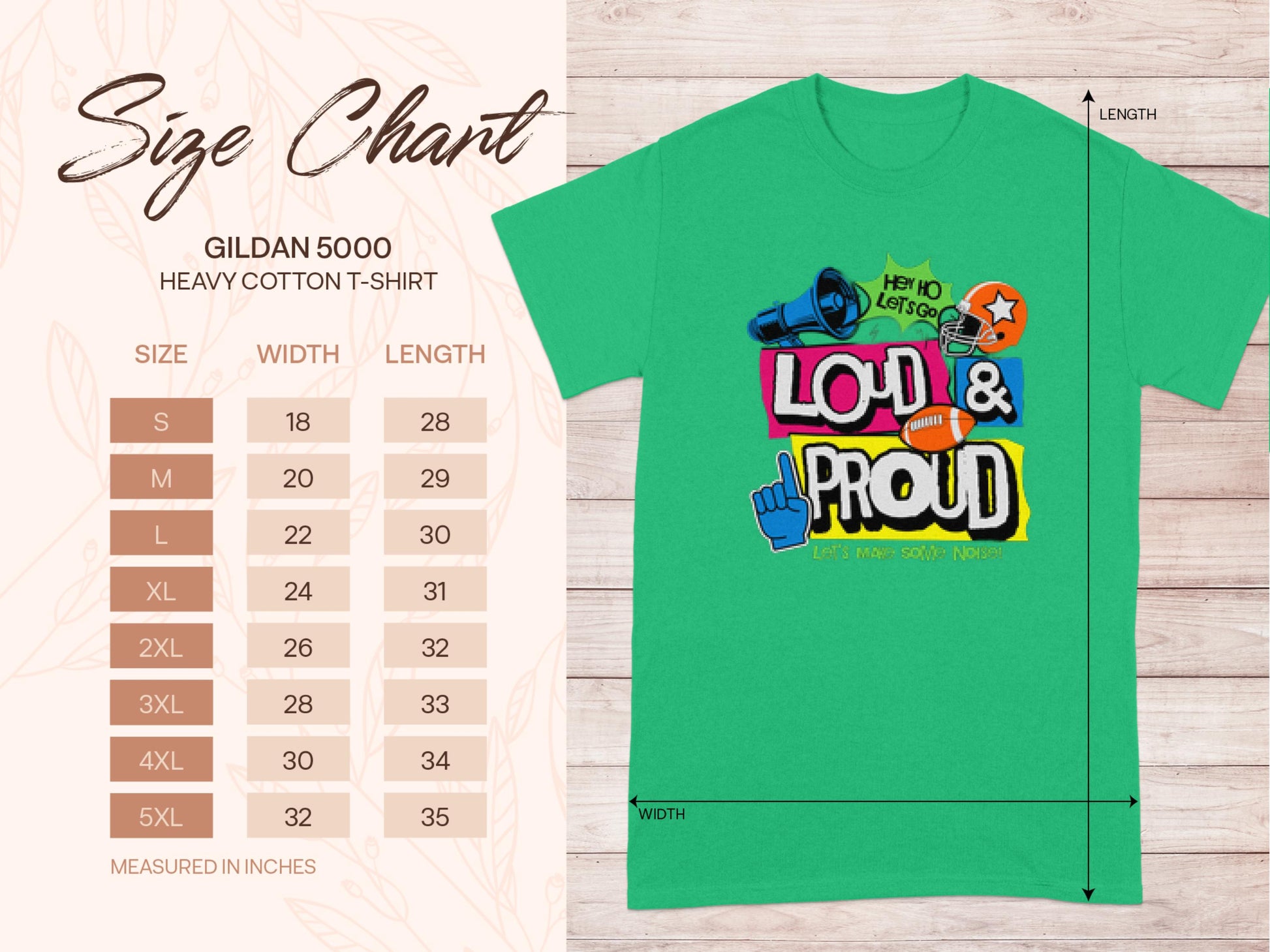 The green Garment Graphics T-shirt features Loud & Proud with graphics of a megaphone, star, thumbs-up, and speech bubble. Display your passion confidently! Family sizing chart (S to 5XL) on the left shows dimensions in inches. Background: light wood, dimensions marked on diagram.