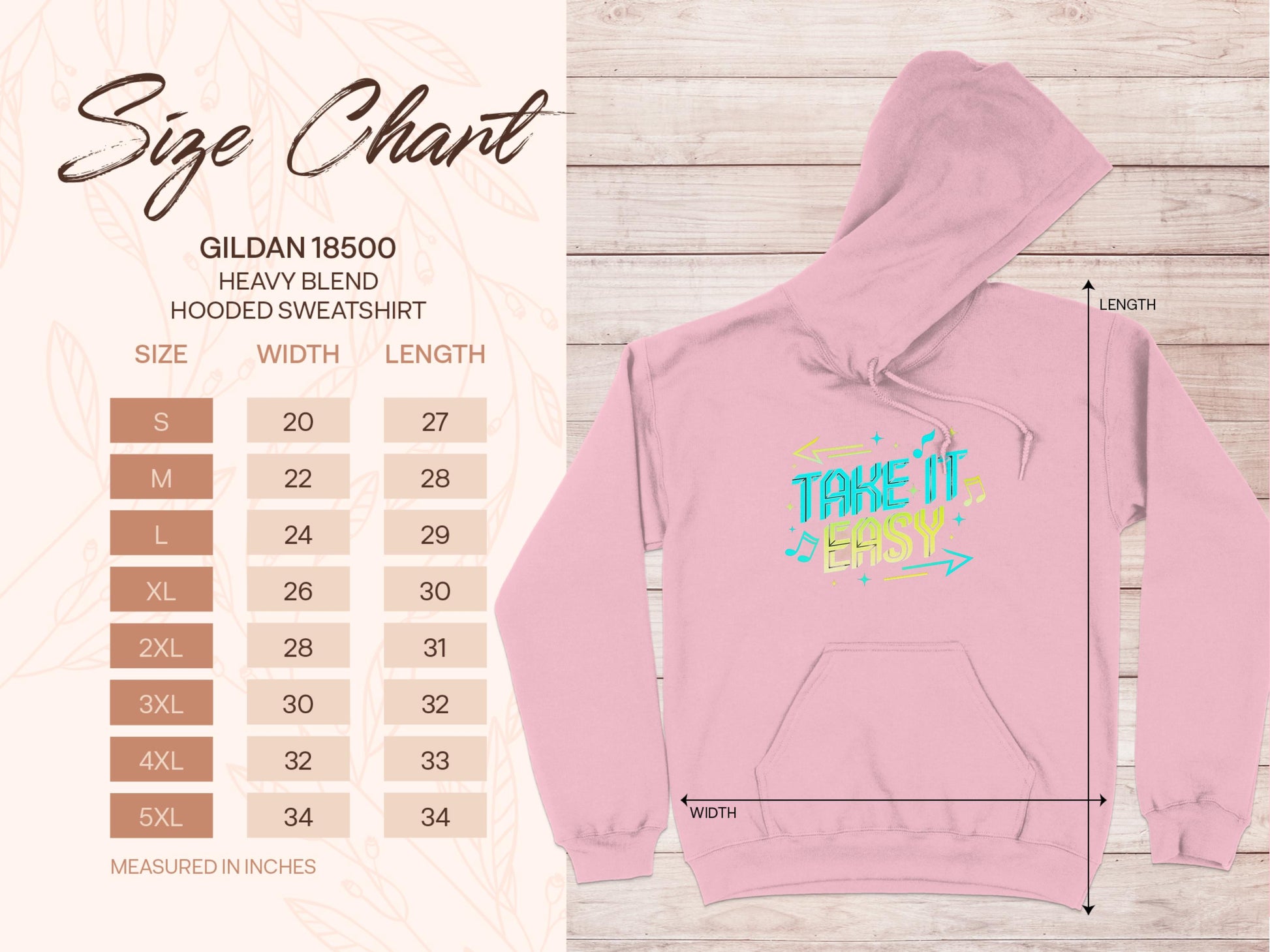 Garment Graphics pink hoodie showcases a Take It Easy design in bright blue and yellow. Made from Gildan 18500 heavy blend, it ranges from S to 5XL with a size chart in inches. The background features a leaf pattern, adding to its casual style.