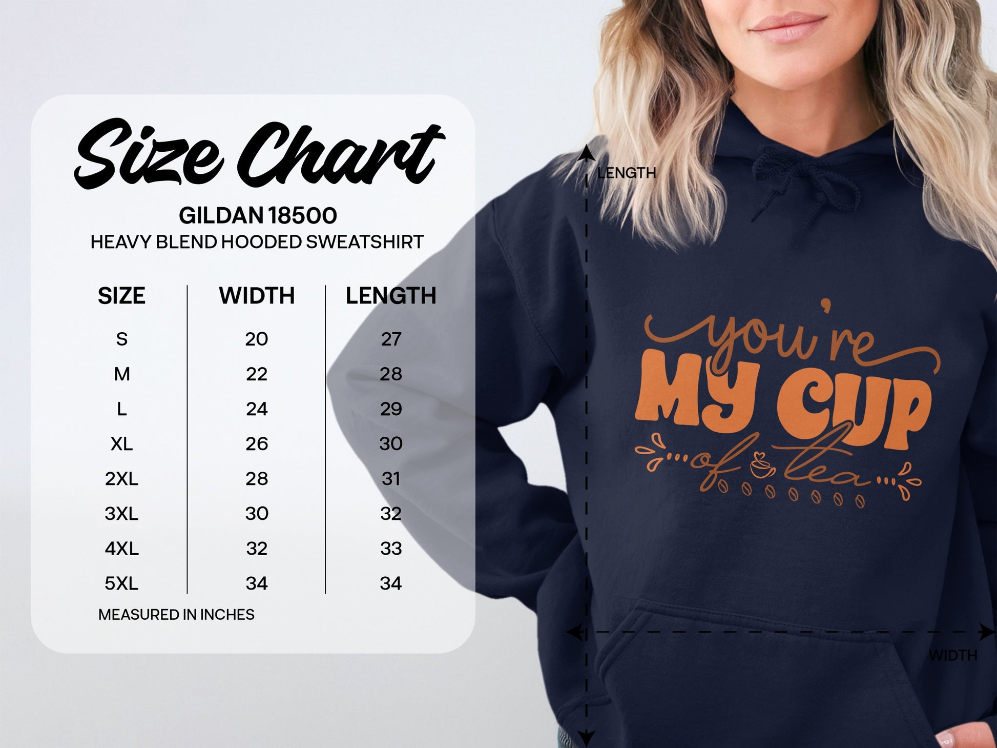 A woman wears a navy blue Garment Graphics heavy blend hoodie with youre my cup of tea design, next to a size chart showing sizes S to 5XL with width and length in inches, offering the perfect cozy moments style for tea lovers.