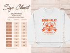 A size chart for the Garment Graphics 18000 Heavy Blend Crewneck Sweatshirt in unisex sizing is shown beside an image of a white football sweatshirt. It features orange text: Born to Play, One Goal - One Dream, Young Squad, Football, Kick, Score, Celebrate. Measurements are in inches.