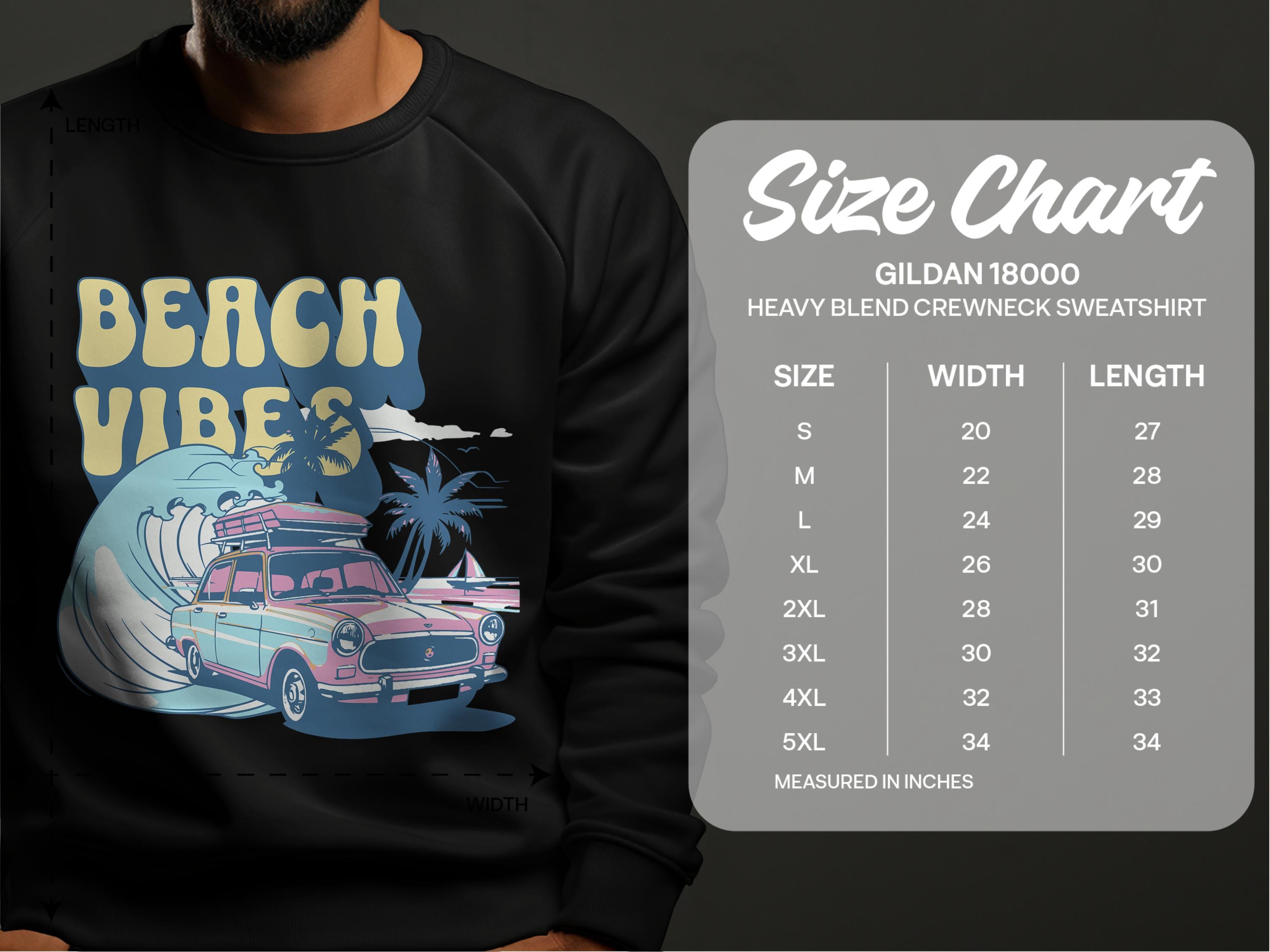 A person wears a Garment Graphics black sweatshirt featuring a retro car, surfboards, palm trees, and Beach Vibes. Next to it is a size chart for Gildan 18000 unisex sweatshirts, available in sizes S to 5XL with the corresponding measurements.