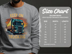 A man wears a Garment Graphics heavy blend crewneck sweatshirt in stylish gray, featuring a bold truck design with Keep On Trucking. A size chart from S to 5XL is displayed on the right.