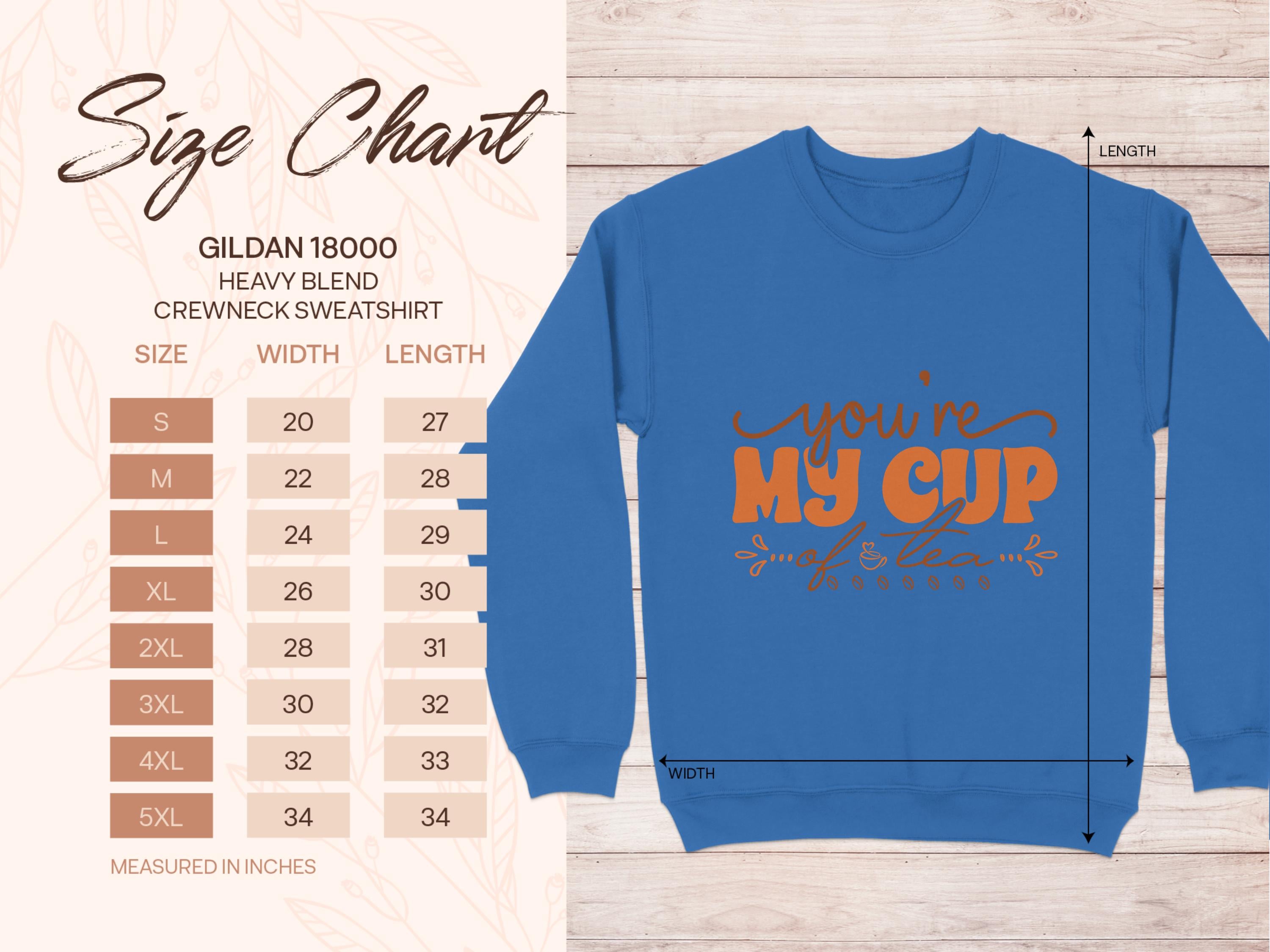 The Garment Graphics cozy sweatshirt features Youre My Cup of Tea in vibrant orange on a blue crewneck. Perfect for tea enthusiasts, it includes a Gildan 18000 size chart with dimensions from S to 5XL, widths of 20-34 inches, and lengths of 26-34 inches.
