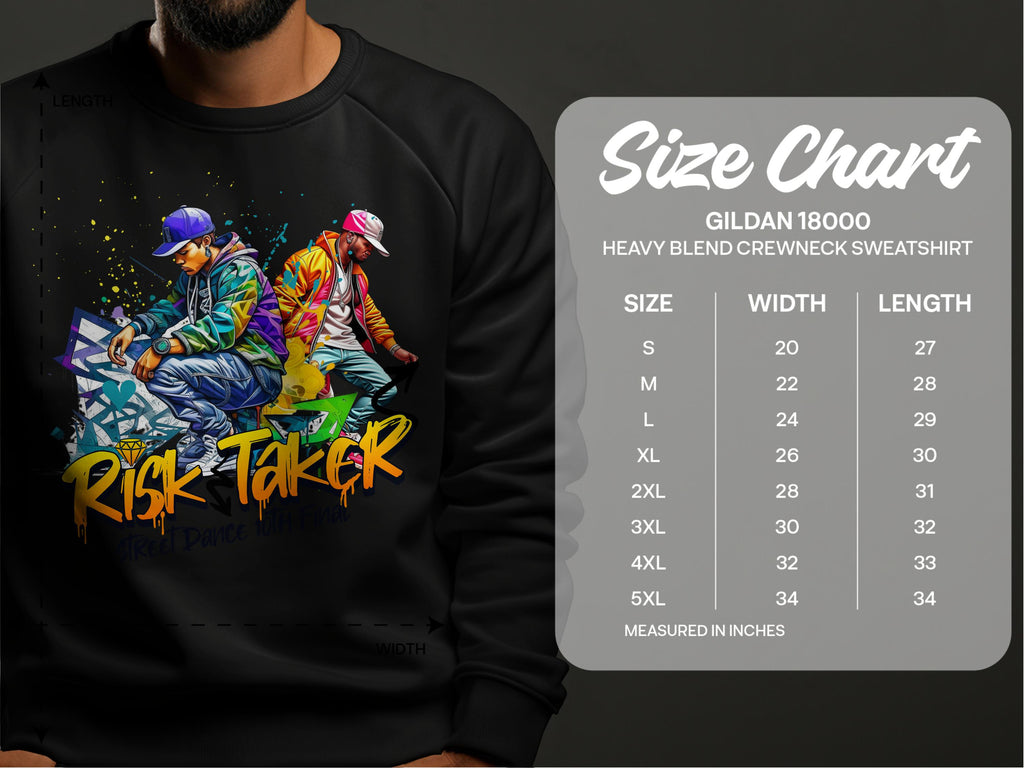 A man sports a black sweatshirt featuring vibrant street dance graphics of two figures and Risk Taker. The Garment Graphics Gildan 18000 offers unisex sizing from S to 5XL, with a convenient size chart for width and length in inches.