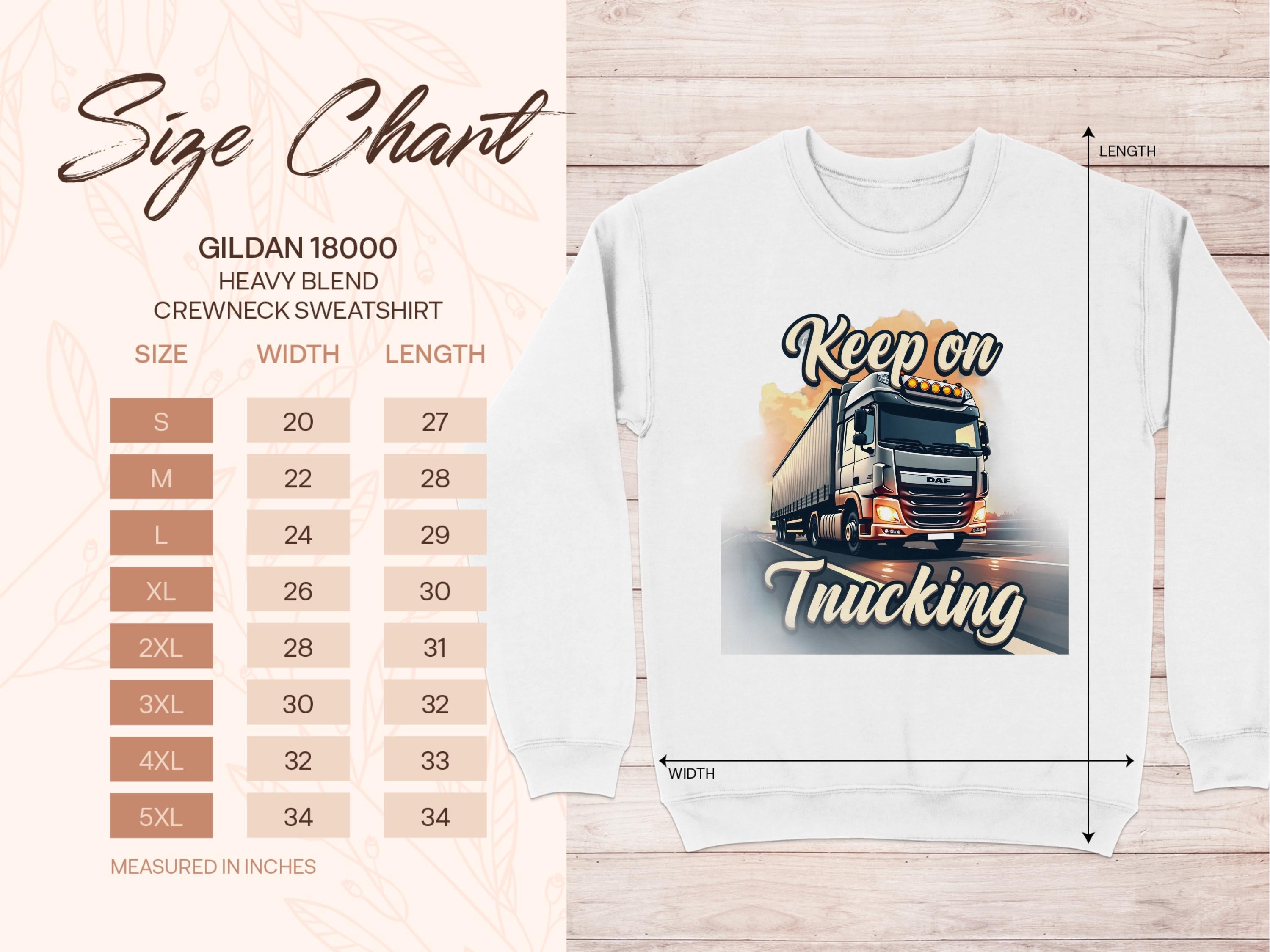 Image of a Garment Graphics white sweatshirt with an open road graphic and Keep on Trucking text. A size chart lists sizes S to 5XL with width and length in inches. The background has a leaf pattern, adding charm to this Graphic Inspirational Sweatshirt.