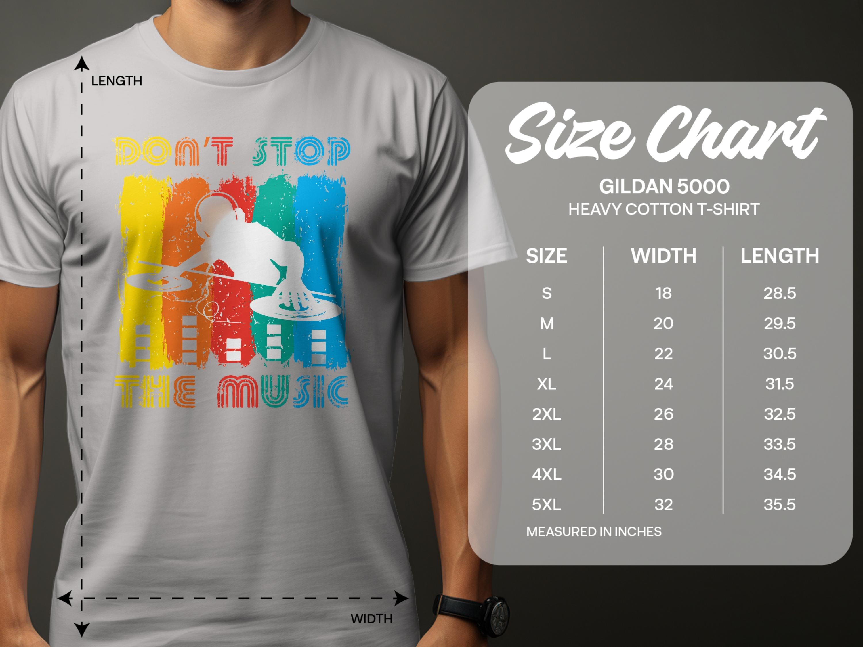 A person is wearing a Garment Graphics gray DJ T-shirt with Dont Stop The Music text, ideal for music lovers and party-goers. A Gildan 5000 size chart nearby displays sizes S to 5XL with their width and length measurements.