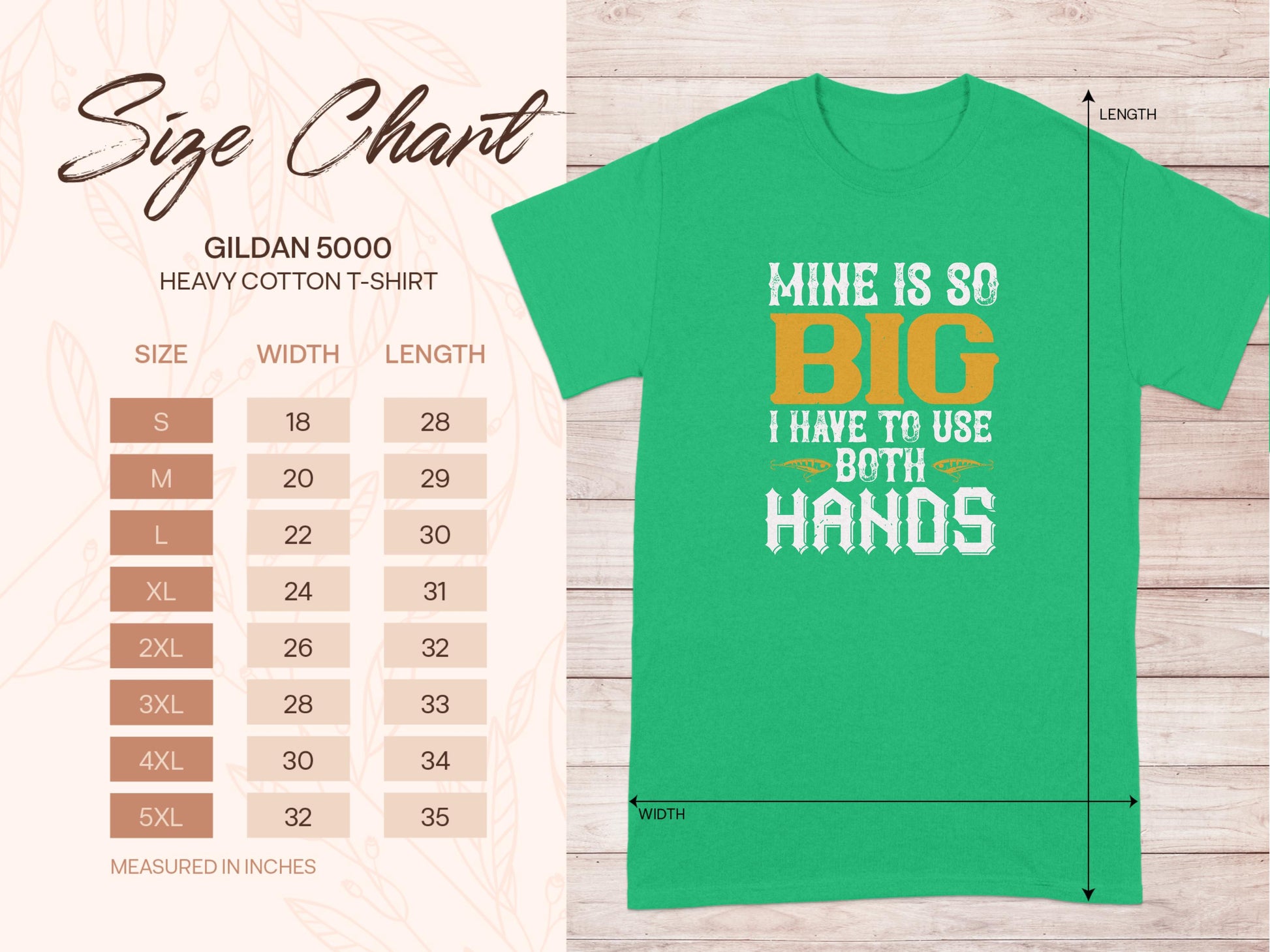 Garment Graphics Gildan 5000 graphic tee features a humorous design with MINE IS SO BIG I HAVE TO USE BOTH HANDS in bold orange and white text. Available in classic fit sizes S to 5XL, it includes a size chart with arrows showing width and length.