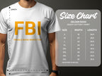 A person wears a white Garment Graphics T-shirt with large yellow FBI letters and Female Boob Inspector in smaller black text, paired with a Gildan 5000 heavy cotton size chart featuring sizes from S to 5XL.