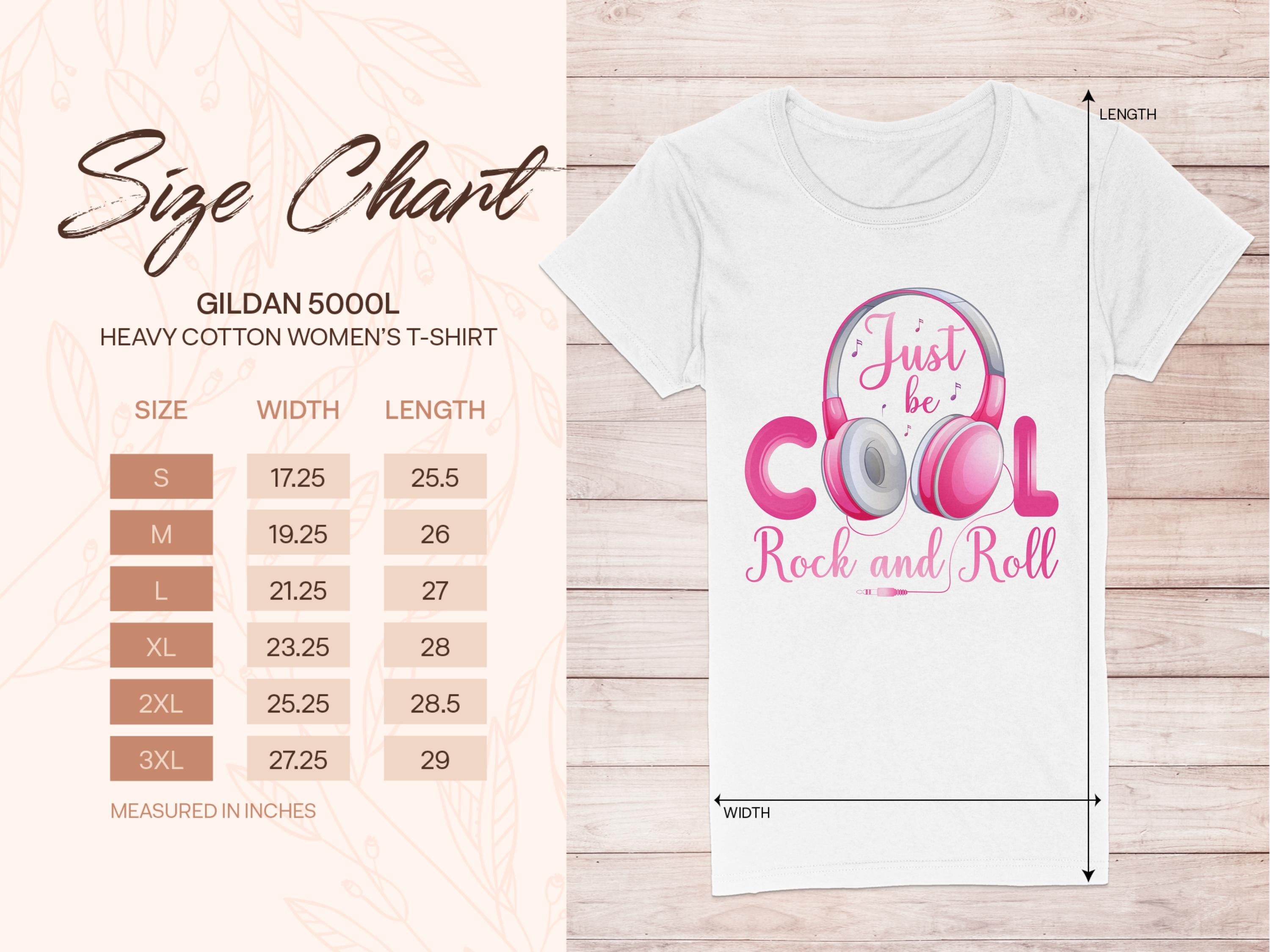 Next to a white tee with pink Just be COOL Rock and Roll text, Garment Graphics size chart shows their 5000L heavy cotton womens t-shirt, perfect for music lovers. Sizes Small to 3XL are available, with width and length in inches.