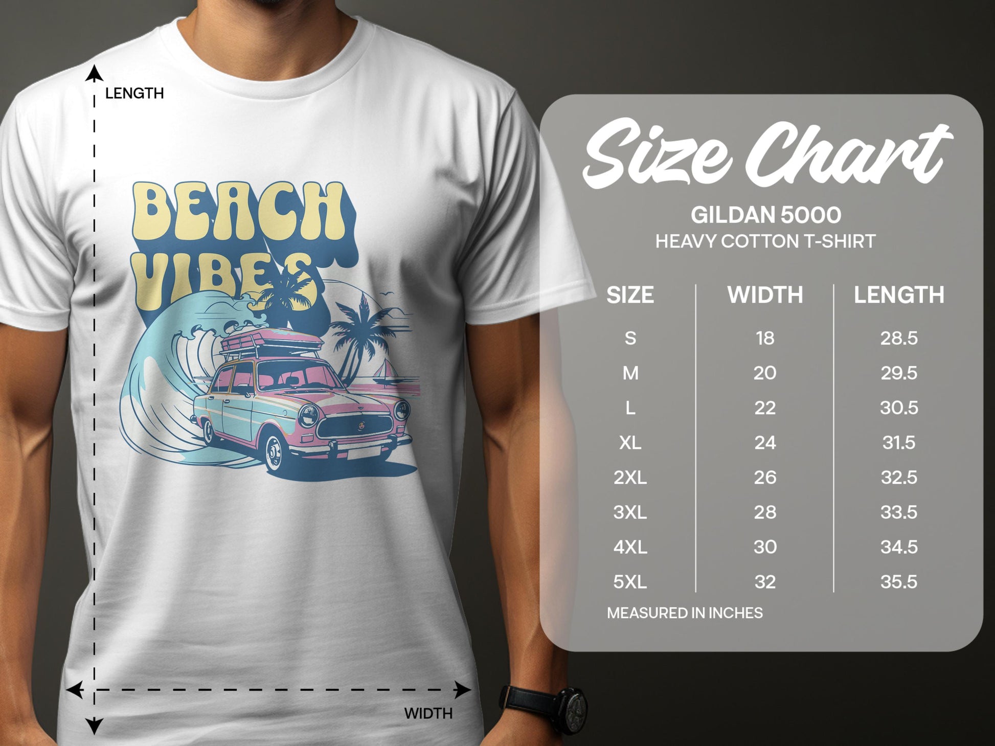 Someone wears a white Garment Graphics t-shirt with Beach Vibes, featuring a classic car, surfboards, palm trees, and waves. Beside it is the size chart for Gildan 5000 heavy cotton tees, showing dimensions in inches for sizes S to 5XL.