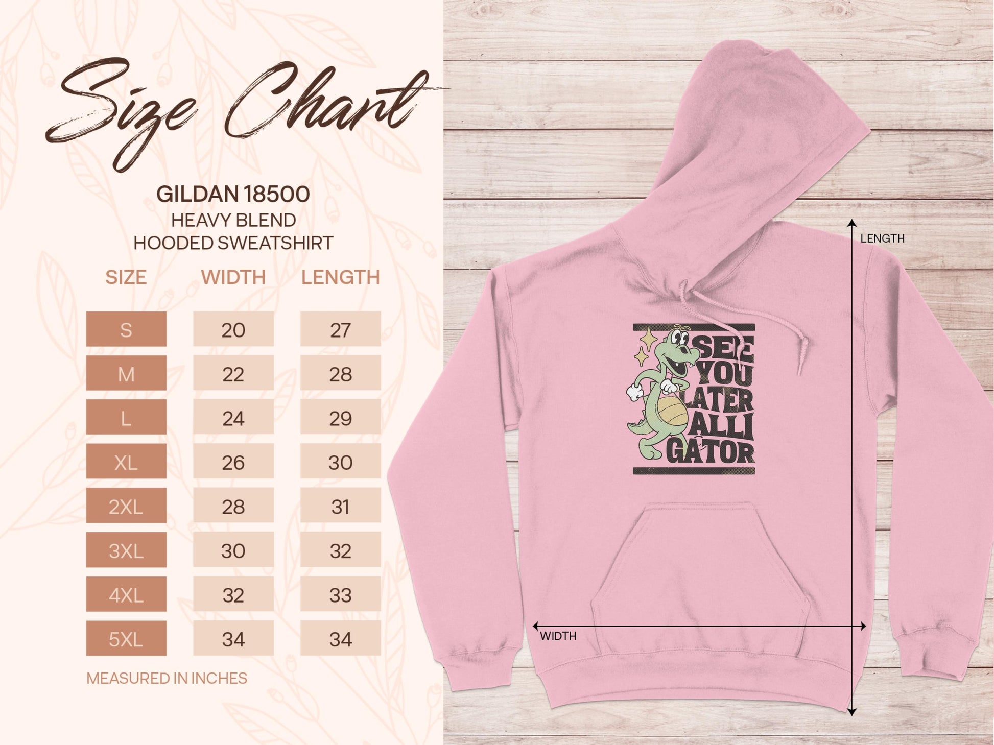 The Garment Graphics See You Later Alligator hoodie showcases a fun gator design on a pink sweatshirt. Sizes range from S to 5XL, with a size chart detailing width and length measurements. It offers comfort with a classic fit.