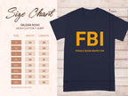 Garment Graphics offers a navy blue T-shirt with FBI in yellow and the funny phrase Female Boob Inspector below. Sized from S to 5XL, it comes with a Gildan 5000 heavy cotton size chart detailing width and length in inches.