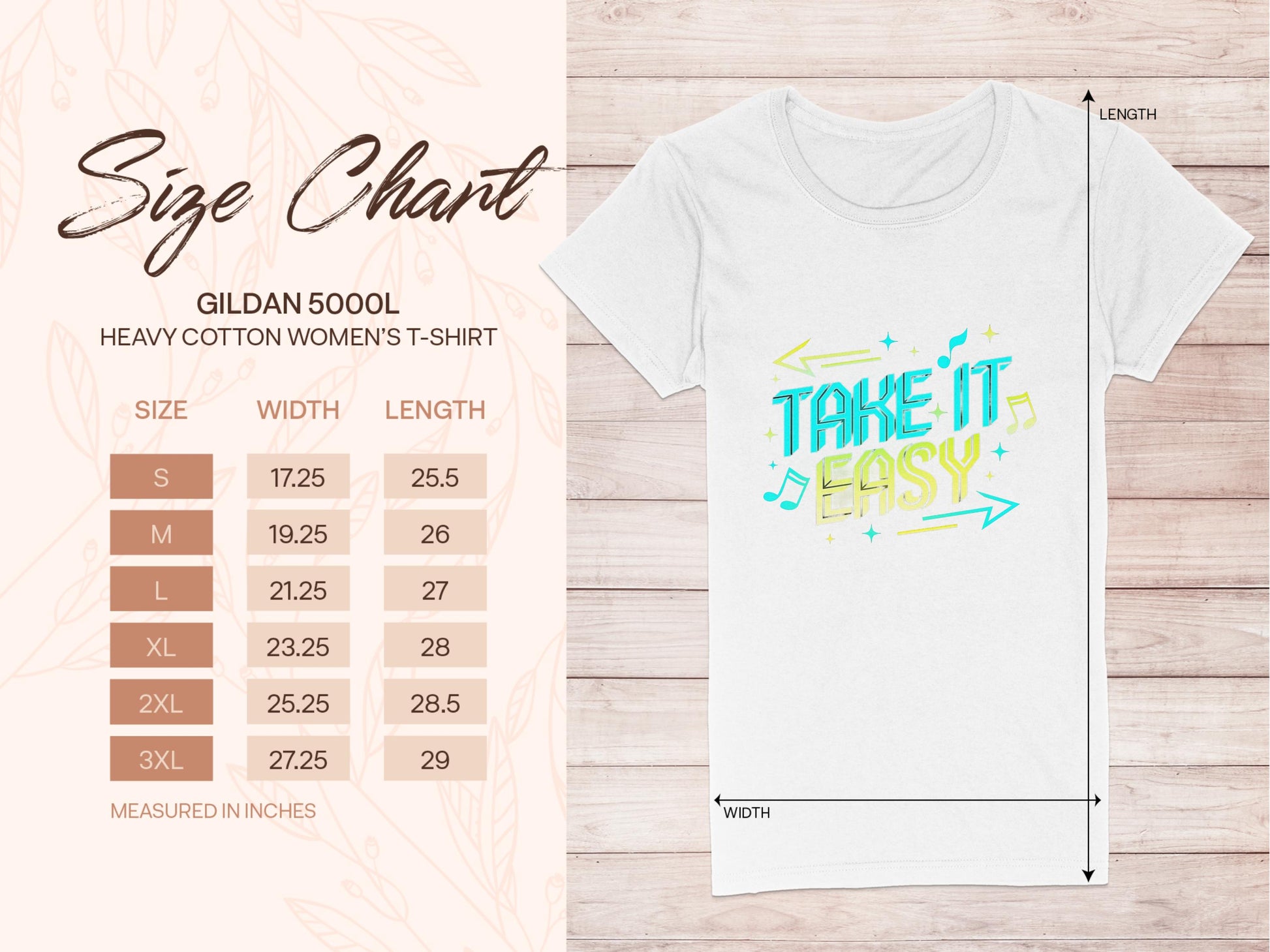 A size chart for Garment Graphics Gildan 5000L heavy cotton womens T-shirts (sizes S-3XL) with corresponding width and length in inches is shown beside a white Take It Easy T-shirt with a chic design.