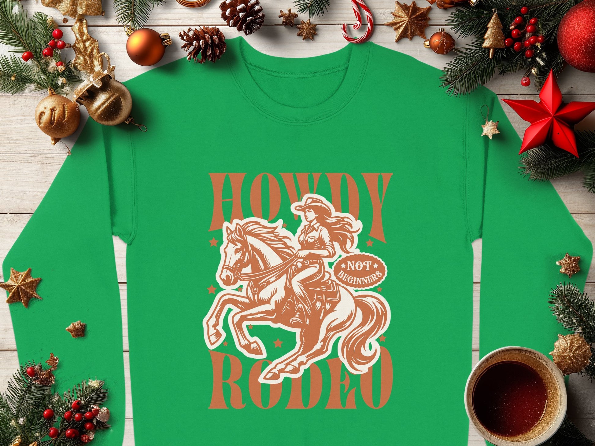 A Garment Graphics green unisex sweatshirt features a cowgirl on horseback with Not a Bucking Relo and Howdy Rodeo, complemented by festive decorations. Ideal for any wardrobe.