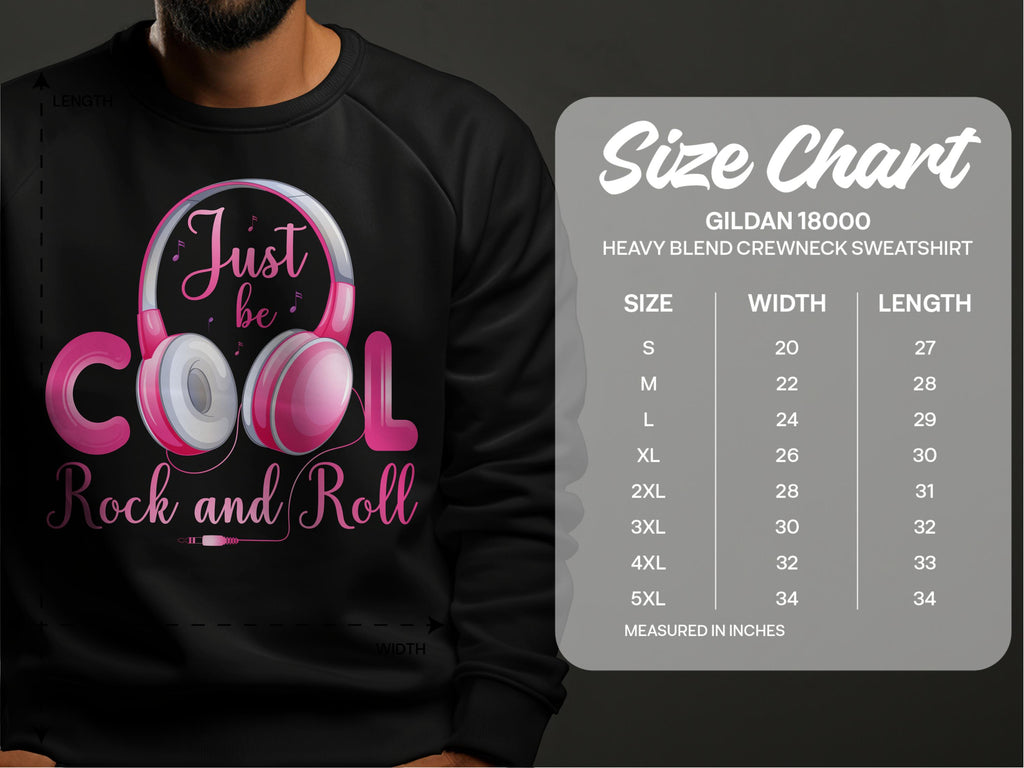 A person wears a black Garment Graphics sweatshirt, showcasing pink and white headphones with Just be cool, rock and roll text. This stylish piece attracts music lovers and includes a size chart with sizes S to 5XL for width and length.